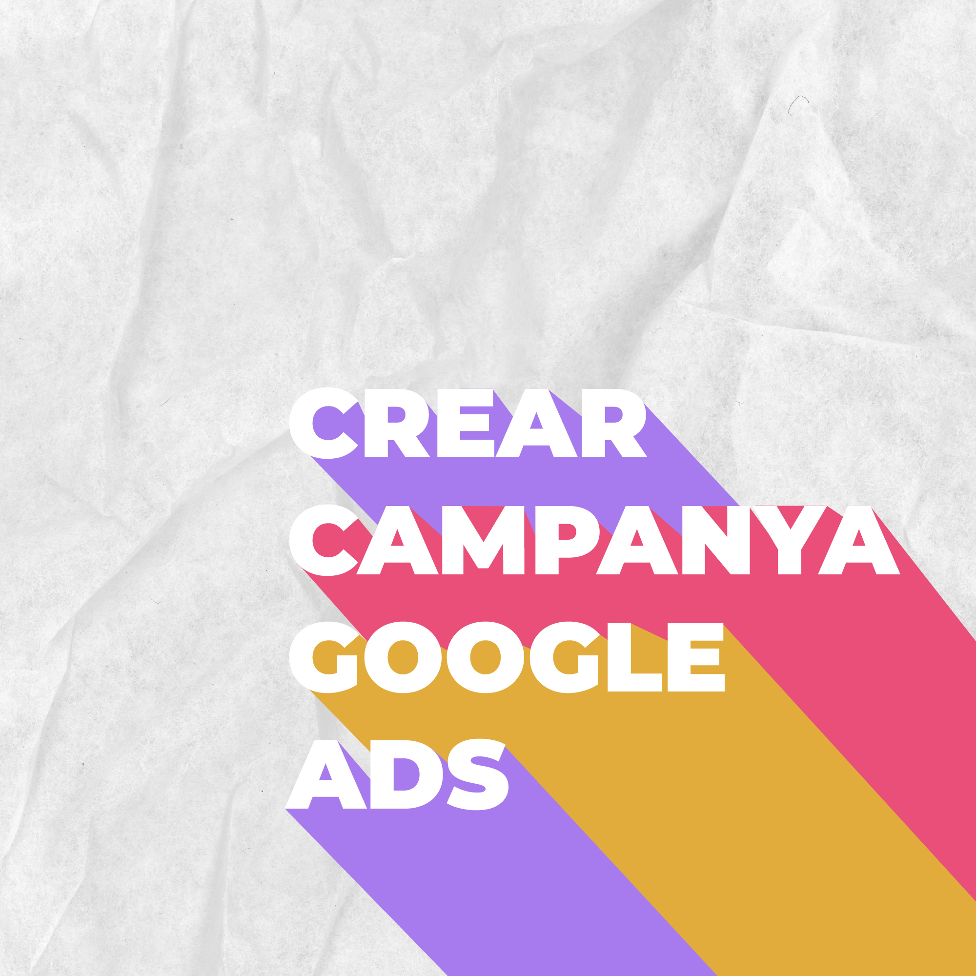 Crear campanya Google Ads | Aquabrava
